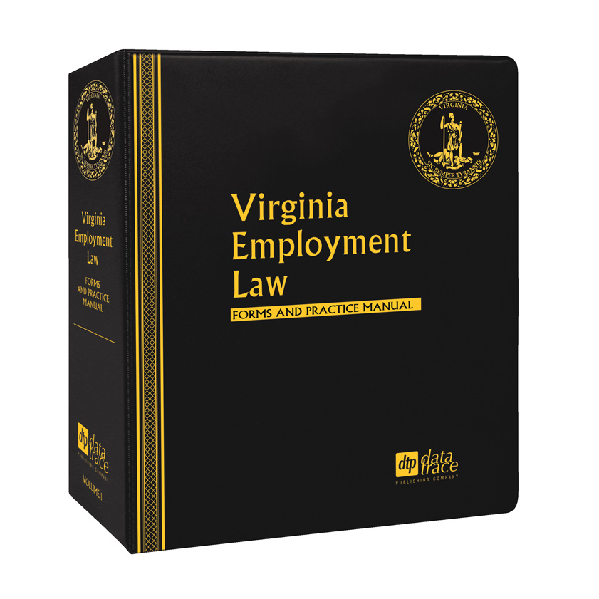 Virginia Employment Law Practice and Forms Manual