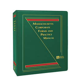 Massachusetts Corporate Practice and Forms: The Saul Ewing Manual