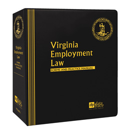 Virginia Employment Law: Forms and Practice Manual