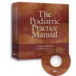 The Podiatric Practice Manual: A Guide to Running an Effective Practice