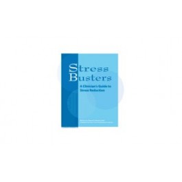 Stress Busters: A Clinician's Guide to Stress Reduction