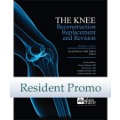 The Knee: Reconstruction, Replacement, and Revision - Resident Edition