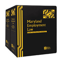 Maryland Employment Law: Forms and Practice Manual