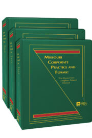 Missouri Corporate Practice and Forms: The Bryan Cave Leighton Paisner Manual