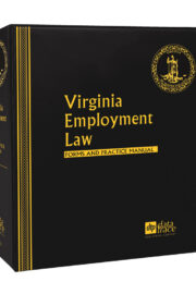 Virginia Employment Law: Forms and Practice Manual