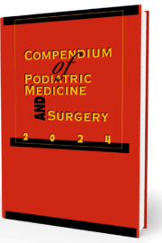 Compendium of Podiatric Medicine and Surgery 2024