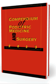 Compendium of Podiatric Medicine and Surgery 2023