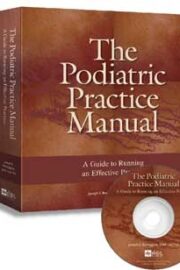 The Podiatric Practice Manual: A Guide to Running an Effective Practice